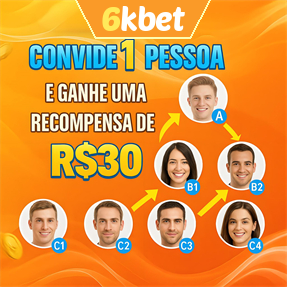 6kbet Indique amigos para receber um bônus